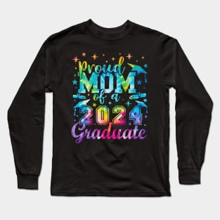 Proud Mom of a 2024 Graduate Mom Senior 2024 graphic Tie-Dye Long Sleeve T-Shirt